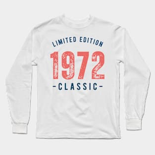 Limited Edition Classic 1972 Long Sleeve T-Shirt